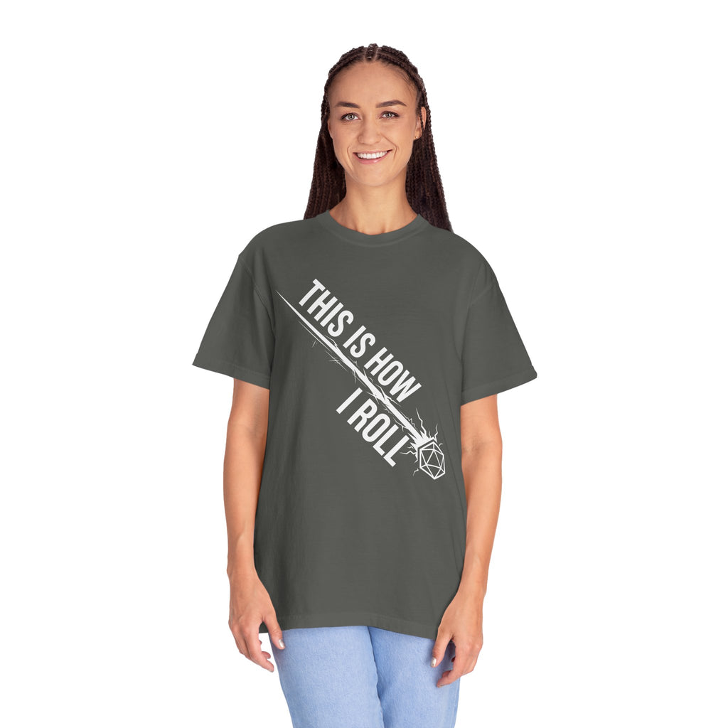 This Is How I Roll T-Shirt | Funny D20 RPG Dice Gift | Unisex Comfort Colors® 1717