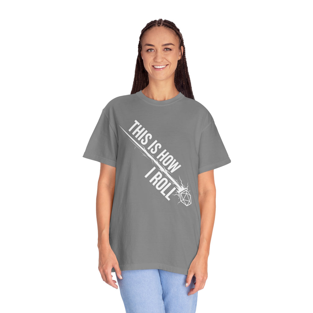 This Is How I Roll T-Shirt | Funny D20 RPG Dice Gift | Unisex Comfort Colors® 1717