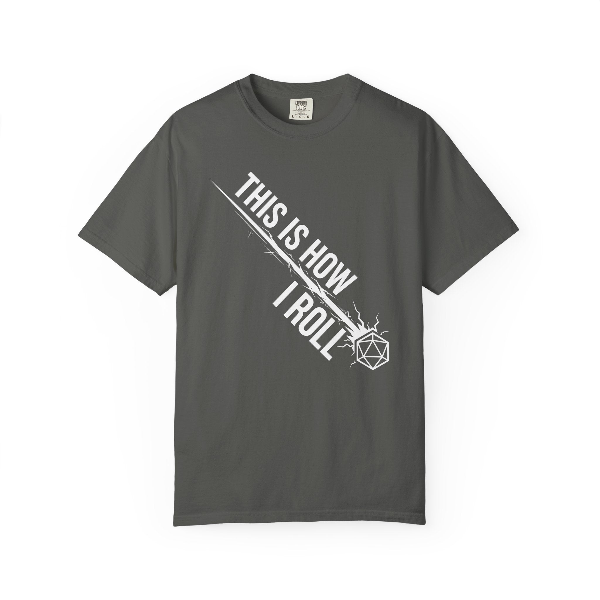 This Is How I Roll T-Shirt | Funny D20 RPG Dice Gift | Unisex Comfort Colors® 1717