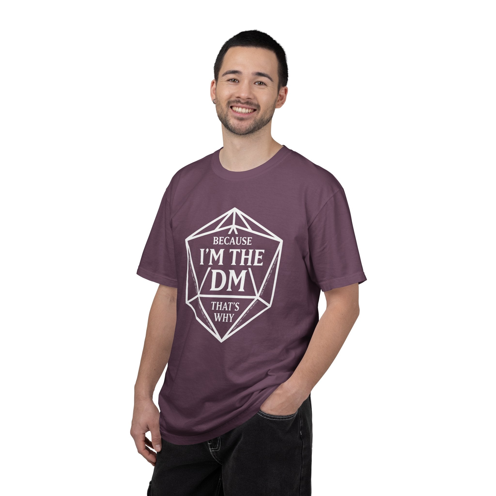 Because I’m the DM That’s Why T-Shirt | Funny D&D Dungeon Master Gift | Unisex Comfort Colors® 1717