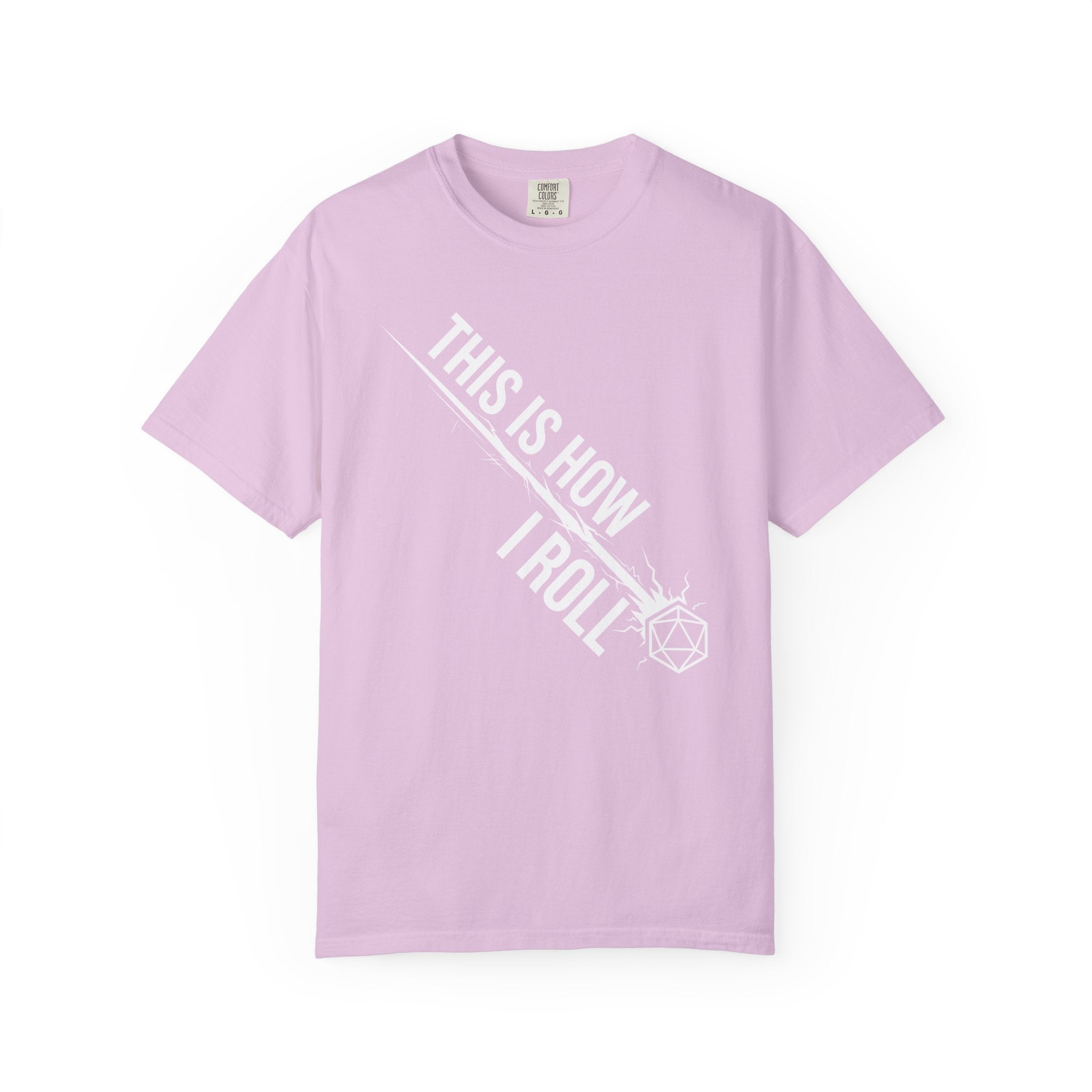 This Is How I Roll T-Shirt | Funny D20 RPG Dice Gift | Unisex Comfort Colors® 1717
