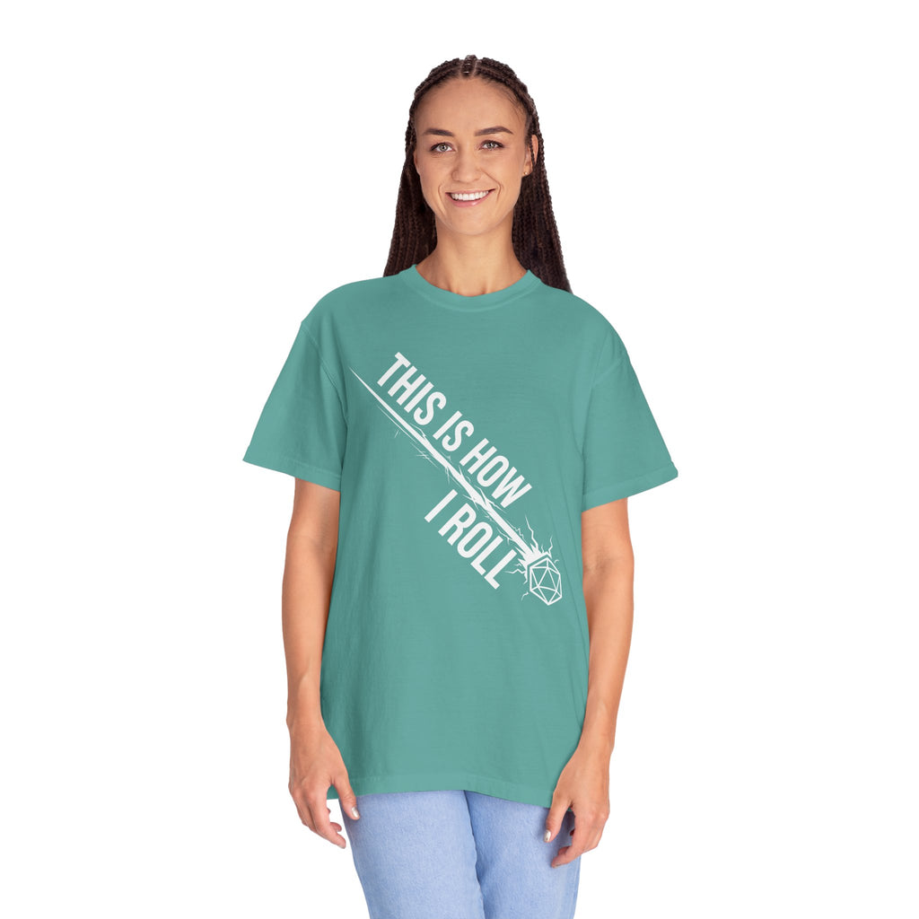 This Is How I Roll T-Shirt | Funny D20 RPG Dice Gift | Unisex Comfort Colors® 1717