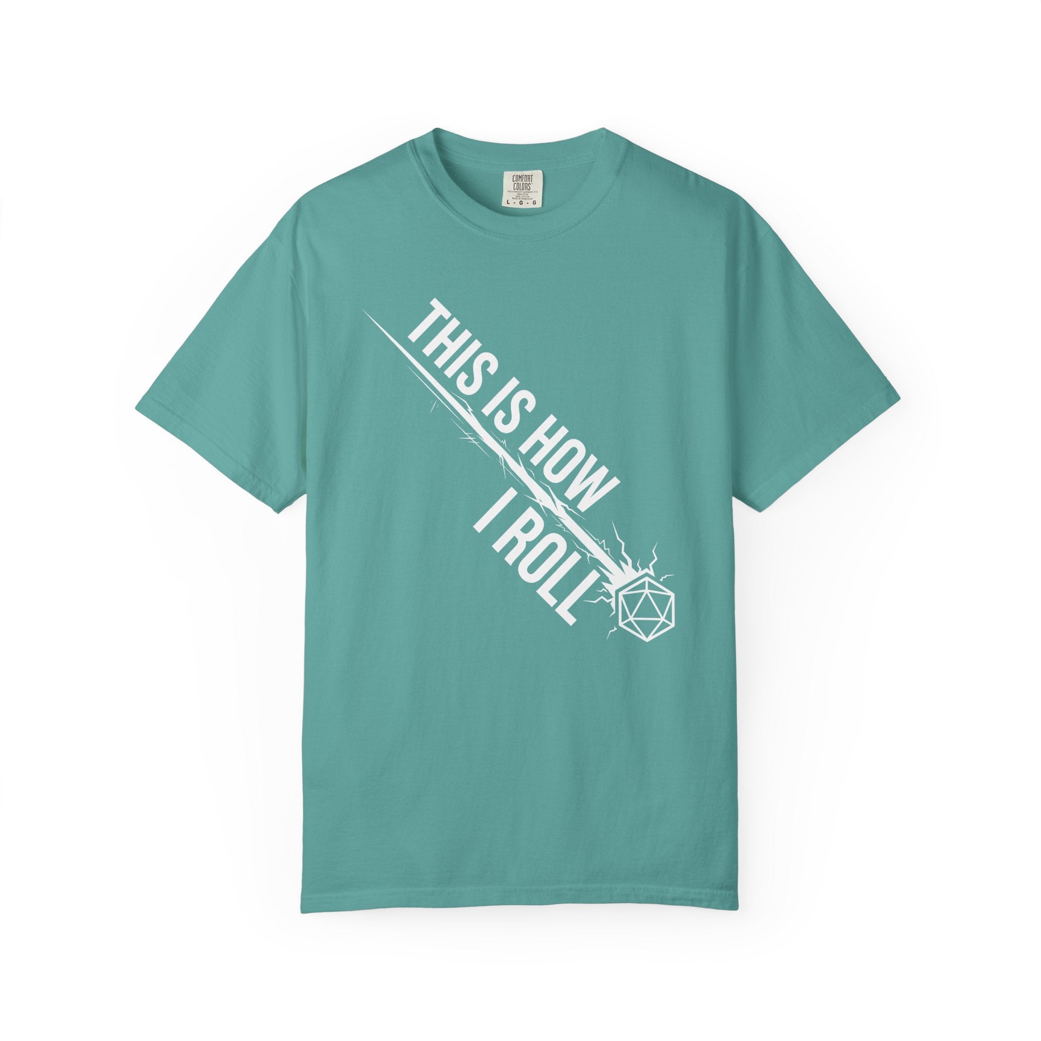 This Is How I Roll T-Shirt | Funny D20 RPG Dice Gift | Unisex Comfort Colors® 1717