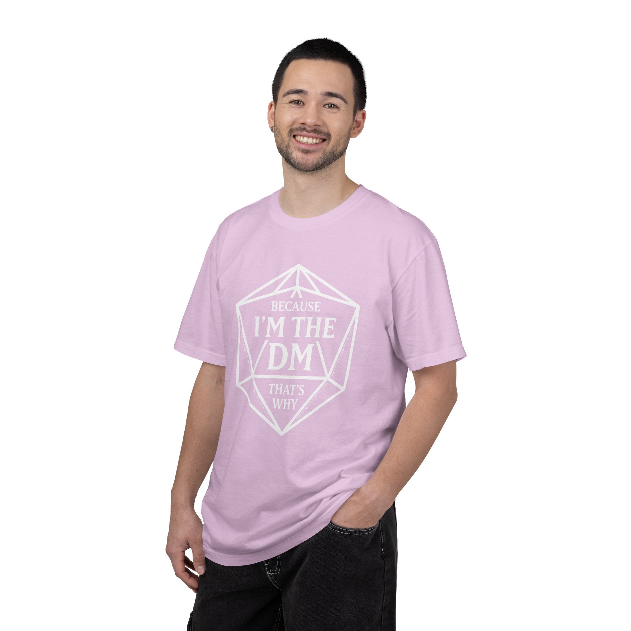 Because I’m the DM That’s Why T-Shirt | Funny D&D Dungeon Master Gift | Unisex Comfort Colors® 1717