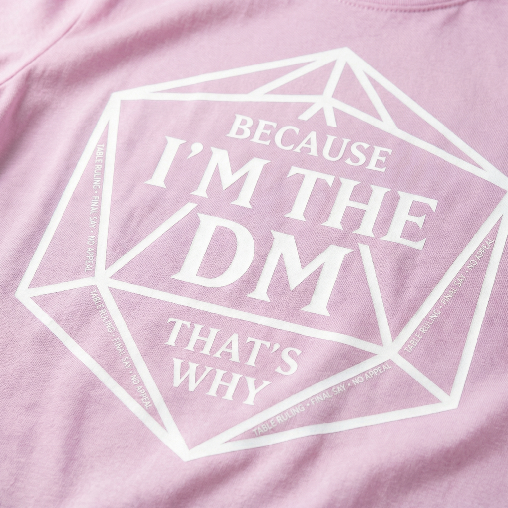 Because I’m the DM That’s Why T-Shirt | Funny D&D Dungeon Master Gift | Unisex Comfort Colors® 1717