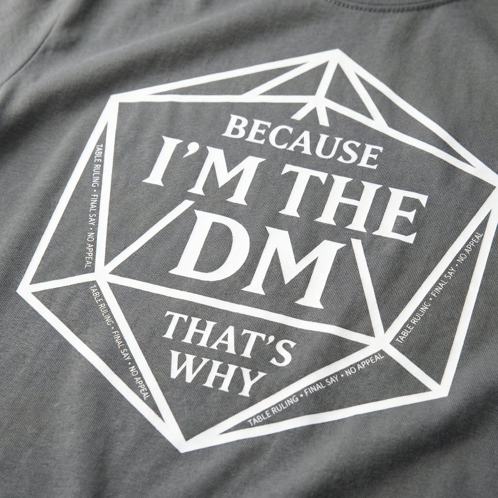 Because I’m the DM That’s Why T-Shirt | Funny D&D Dungeon Master Gift | Unisex Comfort Colors® 1717
