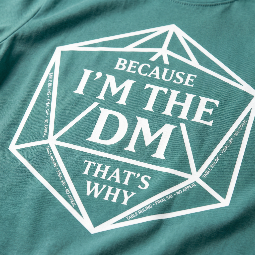Because I’m the DM That’s Why T-Shirt | Funny D&D Dungeon Master Gift | Unisex Comfort Colors® 1717