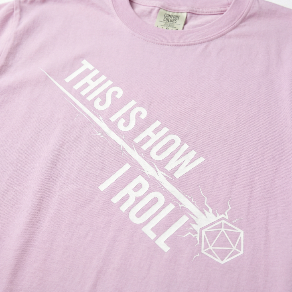 This Is How I Roll T-Shirt | Funny D20 RPG Dice Gift | Unisex Comfort Colors® 1717