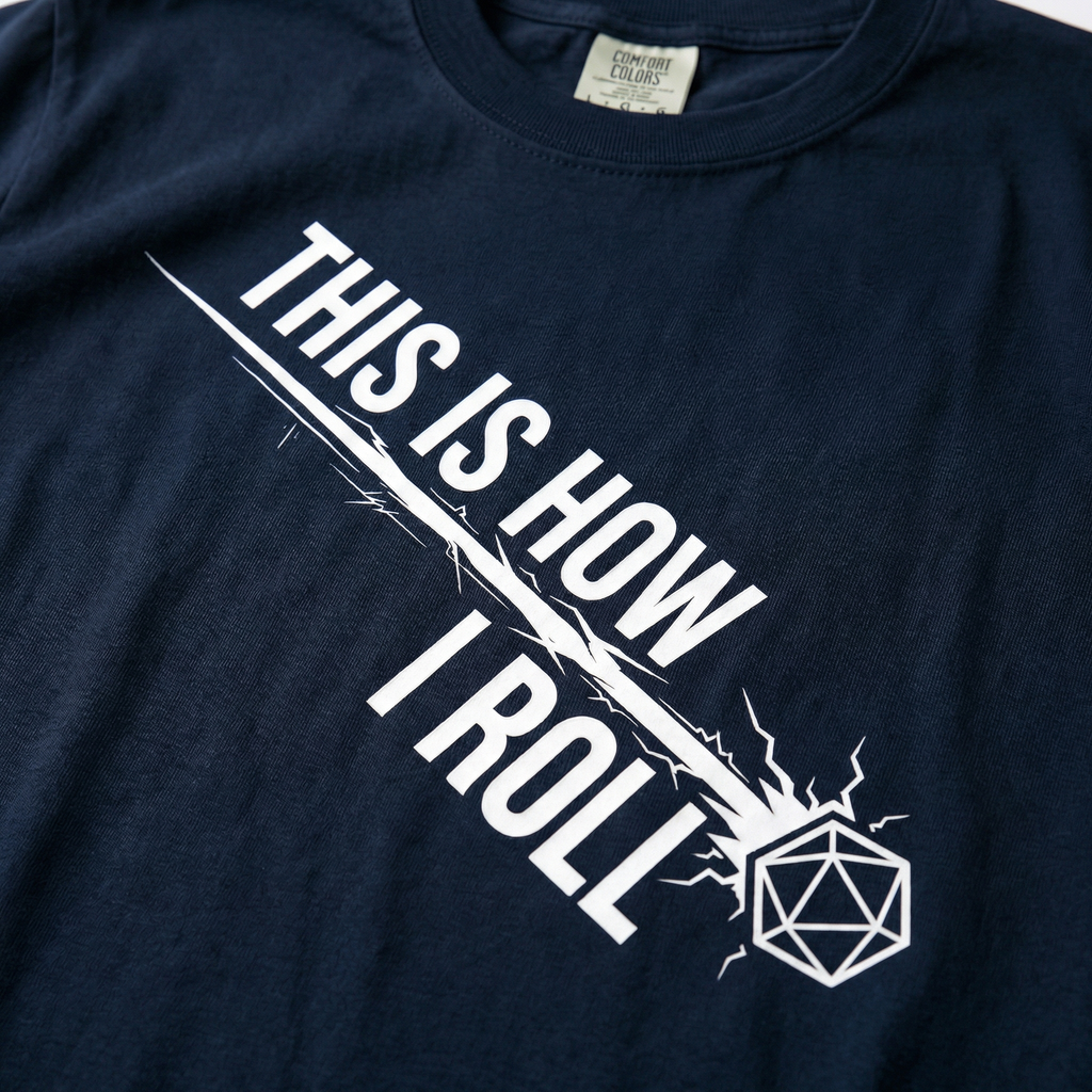 This Is How I Roll T-Shirt | Funny D20 RPG Dice Gift | Unisex Comfort Colors® 1717