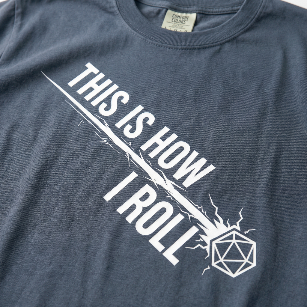 This Is How I Roll T-Shirt | Funny D20 RPG Dice Gift | Unisex Comfort Colors® 1717