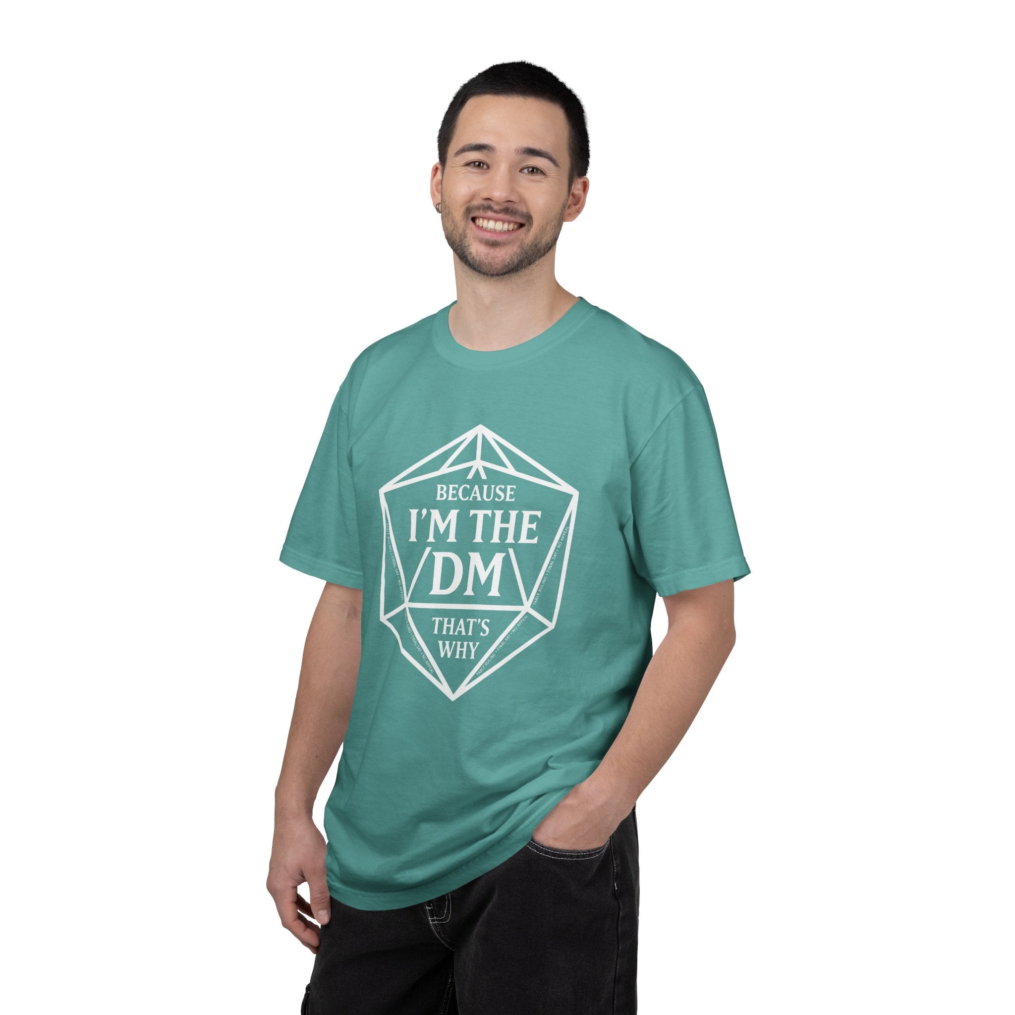 Because I’m the DM That’s Why T-Shirt | Funny D&D Dungeon Master Gift | Unisex Comfort Colors® 1717