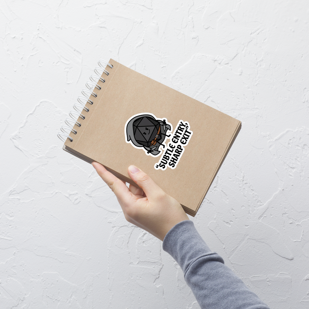 Subtle Entry, Sharp Exit Sticker | Funny Rogue D20 RPG Vinyl Decal